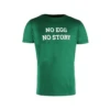 Big Green Egg T-Shirt No Egg No Story Green -Kama Joe BBQ Winkel image 383